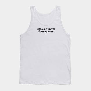 Straight Outta Team Manifest Tank Top